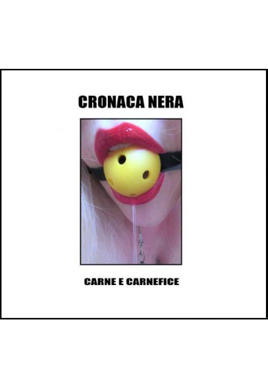 CRONACA NERA (MMM + LCB + Iugula-Thor) "Carne e Carnefice" CD